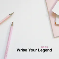 Write Your Legend Song Lyrics