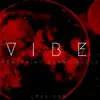 Vibe (feat. Danny Rozco) song lyrics