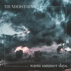 Warm Summer Days by Thunderstorms album reviews, ratings, credits