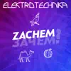 Zachem - Single album lyrics, reviews, download