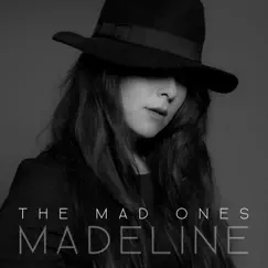 The Mad Ones - Single by MADELINE album reviews, ratings, credits