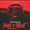 Been a Threat (feat. Chico Chevez, Profficy, Young Bro, Keith Wallace, & Todd McCray) [Remix] song lyrics