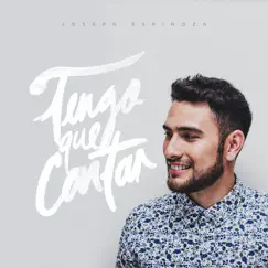 Tengo Que Cantar by Joseph Espinoza album reviews, ratings, credits