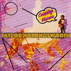 Country Visions by Taylor Hollingsworth album reviews, ratings, credits