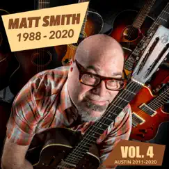 Matt Smith: 1988-2020, Vol. 4 by Matt Smith album reviews, ratings, credits