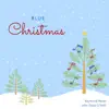 Blue Christmas - Single album lyrics, reviews, download