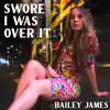 Swore I Was Over It - Single album lyrics, reviews, download