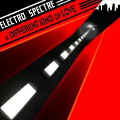A Different Kind of Love - Single by Electro Spectre album reviews, ratings, credits