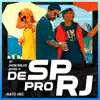 De Sp pro Rj - Single album lyrics, reviews, download