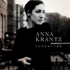 Connected by Anna Krantz album reviews, ratings, credits