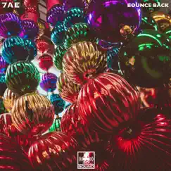 Bounce Back - Single by 7AE album reviews, ratings, credits