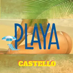 Playa - Single by Castello album reviews, ratings, credits