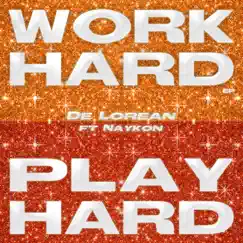 Play Hard (Workmasterz Extended) [feat. Naykon] Song Lyrics
