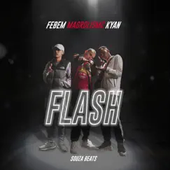Flash (feat. Souza Beats) - Single by MagrolisMc, Febem & Kyan album reviews, ratings, credits