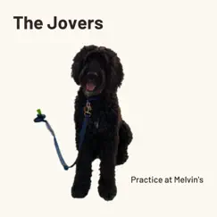 Practice at Melvin's by The Jovers album reviews, ratings, credits