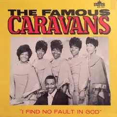 I Find No Fault In God by The Caravans album reviews, ratings, credits