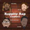 Rappity Rap (Cypher) [feat. Kody Free, Weez the Satellite Kiid & Joe Ayinde] - Single album lyrics, reviews, download