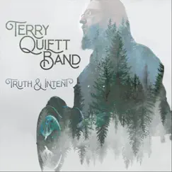 Truth & Intent by Terry Quiett Band album reviews, ratings, credits