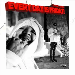 Everday is Friday! by Itsfatfat & Lil Yase album reviews, ratings, credits