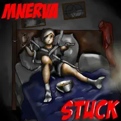 Stuck - Single by MNERVA album reviews, ratings, credits