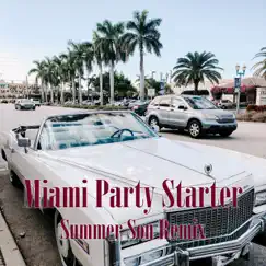 Miami Party Starter (Summer Son Remix) Song Lyrics
