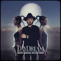 DayDream - Single by Benny Benassi & Bloom Twins album reviews, ratings, credits