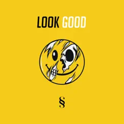 Look Good - Single by Sam Sky album reviews, ratings, credits