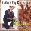 Y Ahora Voy Con Banda album lyrics, reviews, download