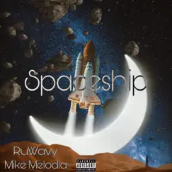 Spaceship (feat. Mike Melodia) Song Lyrics