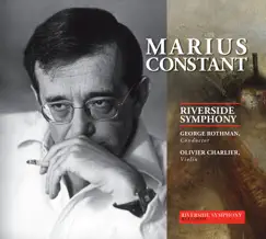 Marius Constant: Orchestral Works by Olivier Charlier, Riverside Symphony & George Rothman album reviews, ratings, credits