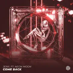 Come Back - Single by Jenil & Neon Moon album reviews, ratings, credits