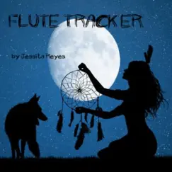 Flute Tracker by Jessita Reyes album reviews, ratings, credits