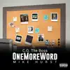 OneMoreWord album lyrics, reviews, download