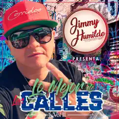 Jimmy Humilde Presenta Lo Mejor De Las Calles, Vol. 2 by Various Artists album reviews, ratings, credits