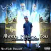 Always Missing You (feat. Cocoameka & Isignmyself) - Single album lyrics, reviews, download