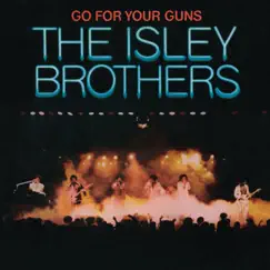 Go for Your Guns by The Isley Brothers album reviews, ratings, credits
