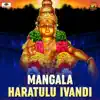 Mangala Haratulu Ivandi - Single album lyrics, reviews, download