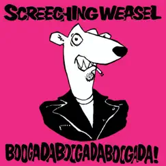 Boogadaboogadaboogada! (2020 Remaster) by Screeching Weasel album reviews, ratings, credits