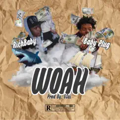 Woah (feat. Baby Plug) - Single by RichBaby album reviews, ratings, credits