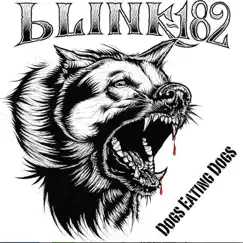 Dogs Eating Dogs - EP by Blink-182 album reviews, ratings, credits