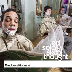 Random Acts of Kindness by Ed Solo & Skool of Thought album reviews, ratings, credits