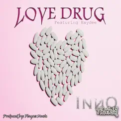 Love Drug (feat. Haydee) - Single by Inno Thakid album reviews, ratings, credits