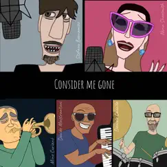 Consider Me Gone (feat. Nuna Shoesmith, Davide Mastrantoni, Daniele Cauzillo & Mino Curianò) Song Lyrics