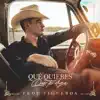 Qué Quieres Que Te Diga - Single album lyrics, reviews, download