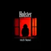 Holster (feat. Daystarr) album lyrics, reviews, download