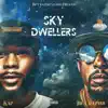 Sky Dwellers (feat. Kap) album lyrics, reviews, download