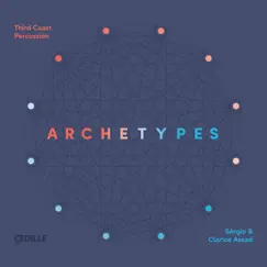 Archetypes by Clarice Assad, Sérgio Assad & Third Coast Percussion album reviews, ratings, credits