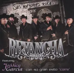 Sus Mejores Rolas by Revancha Norteña album reviews, ratings, credits