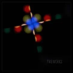 Fireworks - Single by The Smallest One album reviews, ratings, credits