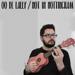 Not in Nottingham (Acoustic Version) Song Lyrics